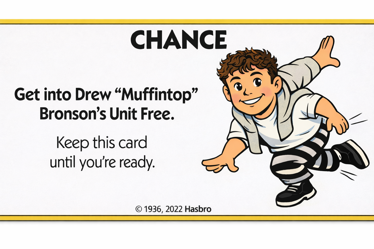 Get into Drew Bronson's Unit Free Card